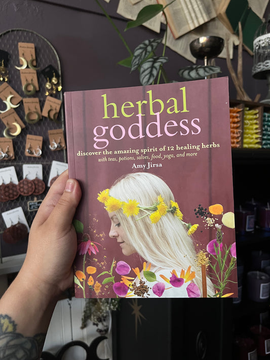 Herbal Goddess- discover the amazing spirit of 12 healing herbs