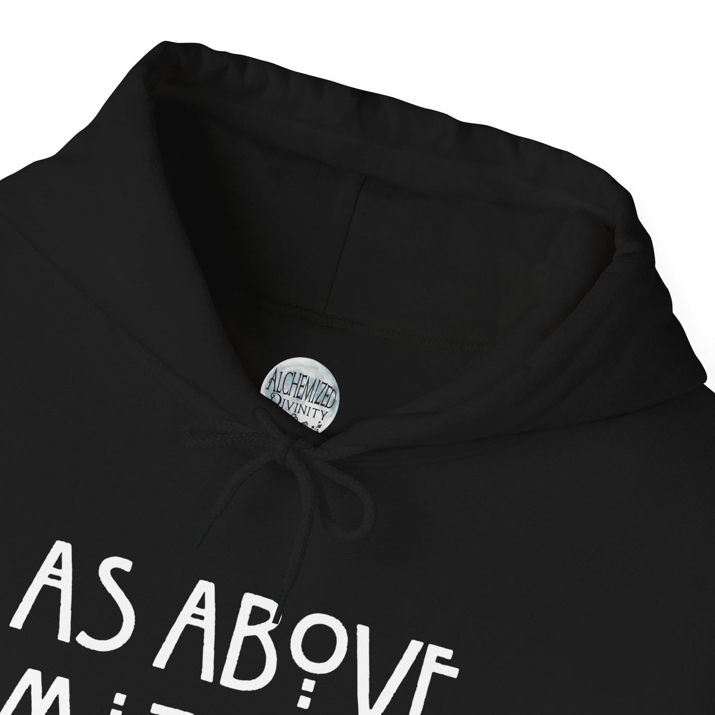 As Above So Below Hooded Sweatshirt