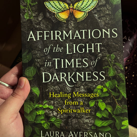 Affirmations of the Light in Times of Darkness